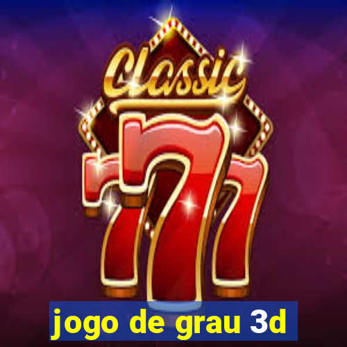 jogo de grau 3d